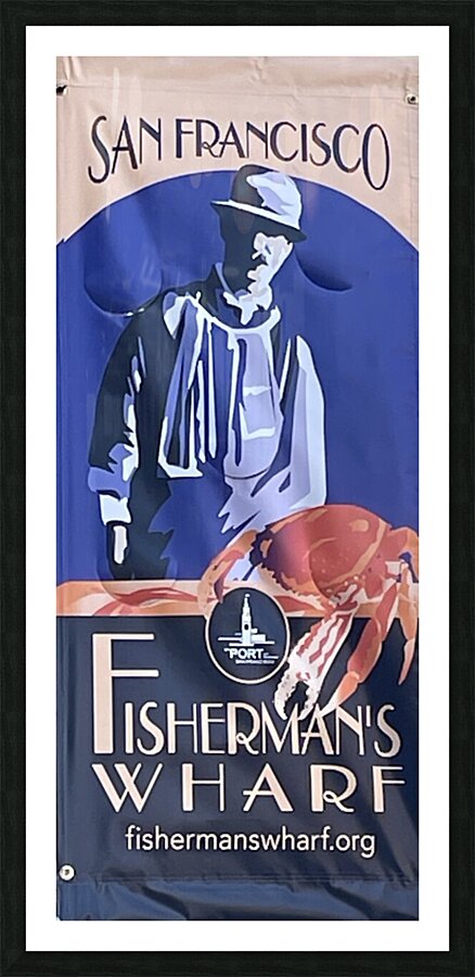 Fishermans Wharf - San Francisco Picture Frame print